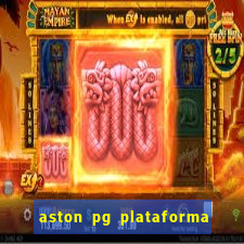 aston pg plataforma de jogos